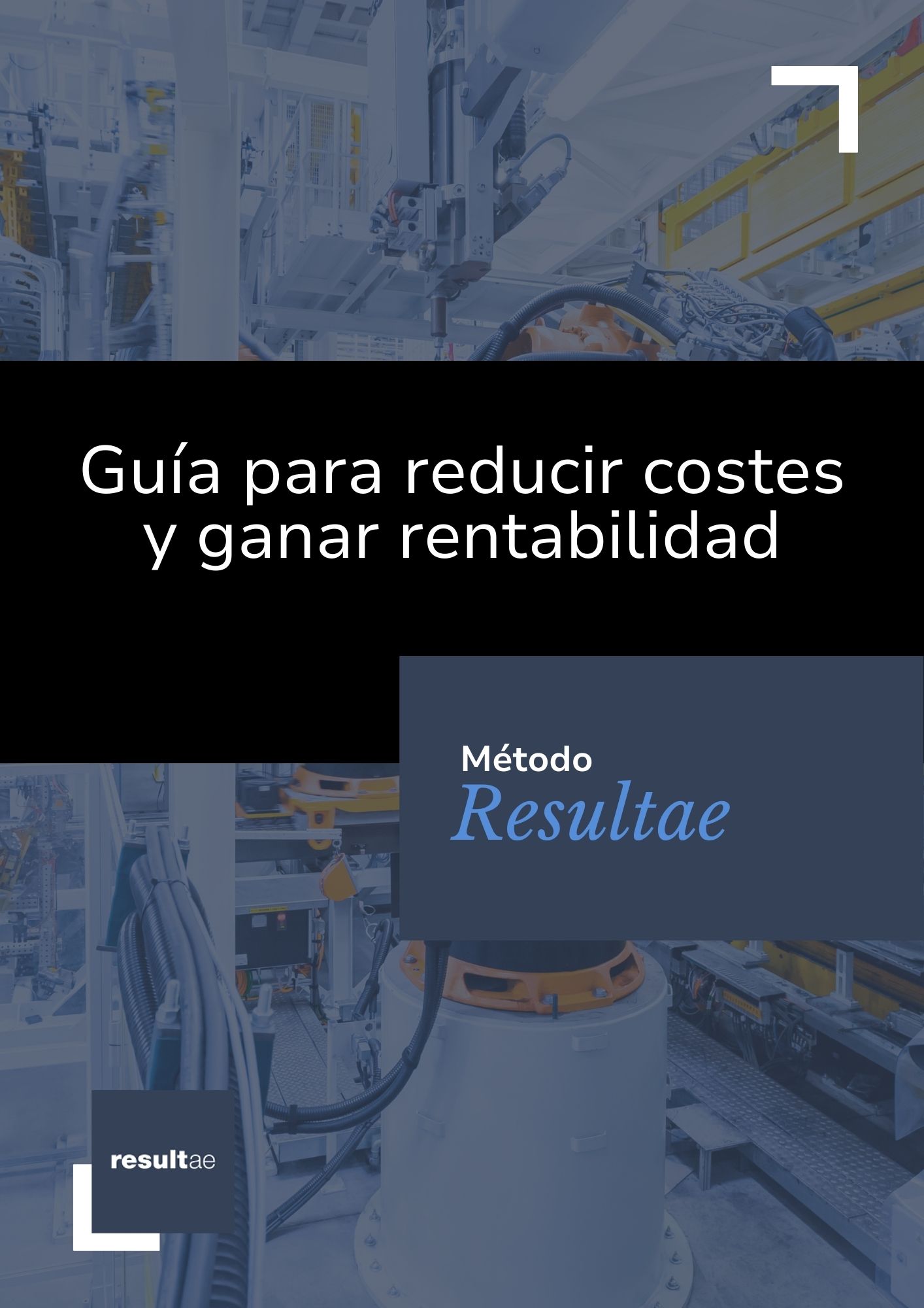 portada guía Resultae para reducir costes en la empresa y mejorar la rentabilidad industrial