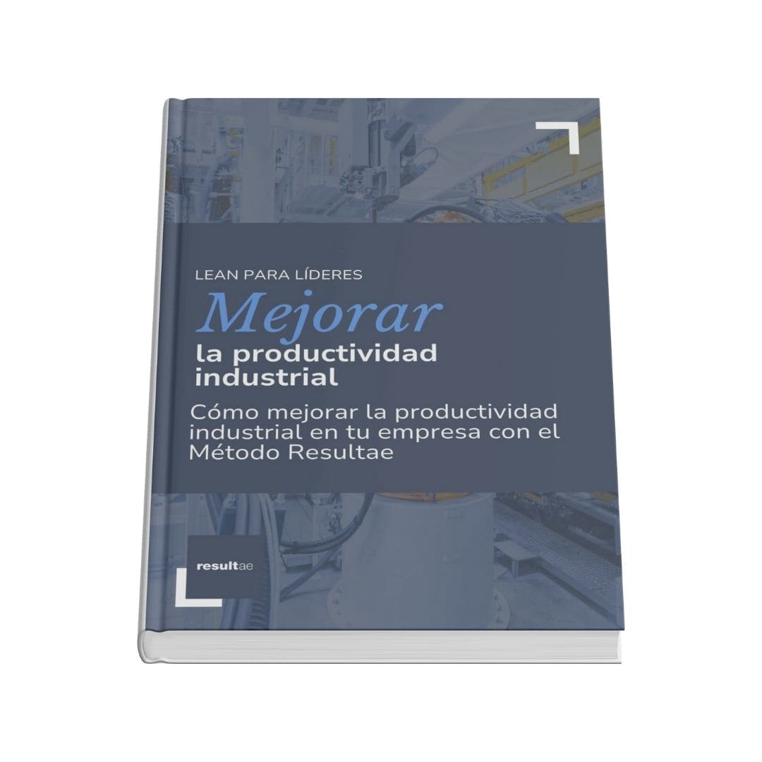 eBook sobre cómo mejorar la productividad industrial en tu empresa con el método de Resultae
