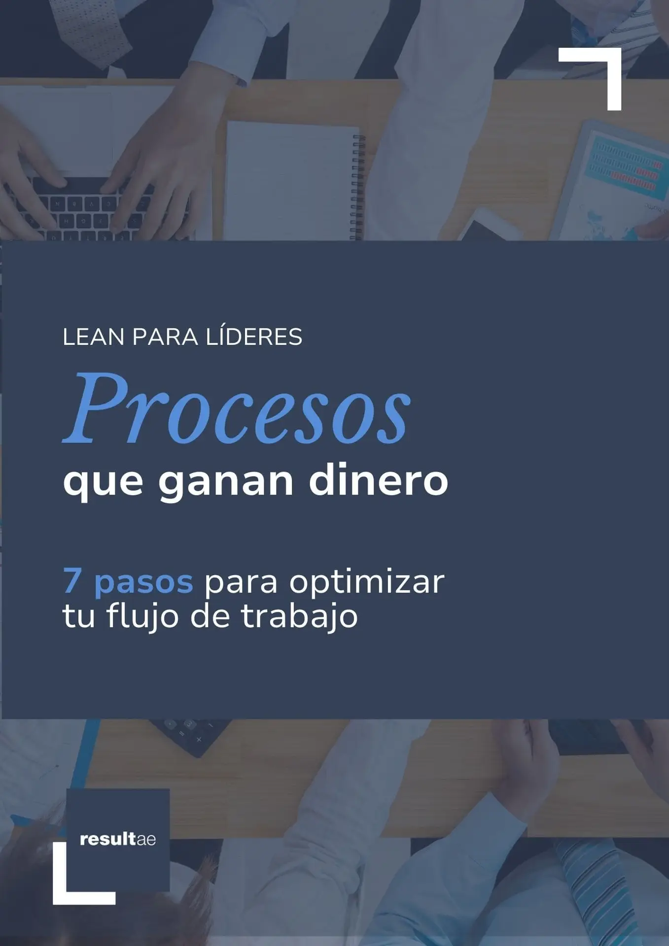Portada del ebook de Resultae sobre los 7 pasos para optimizar tu flujo de trabajo y mejorar procesos industriales